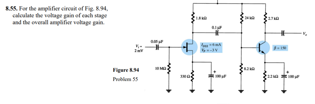 Solved 8.55. For the amplifier circuit of Fig 8.94 calculate | Chegg.com
