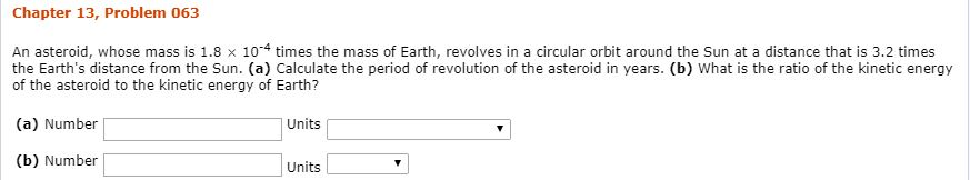 Solved Chapter 13, Problem 063 An Asteroid, Whose Mass Is | Chegg.com ...