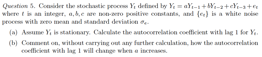 Solved Question 5. Consider the stochastic process Yt | Chegg.com