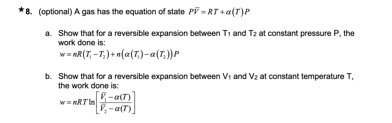Solved *8. (optional) A gas has the equation of state Pū = | Chegg.com