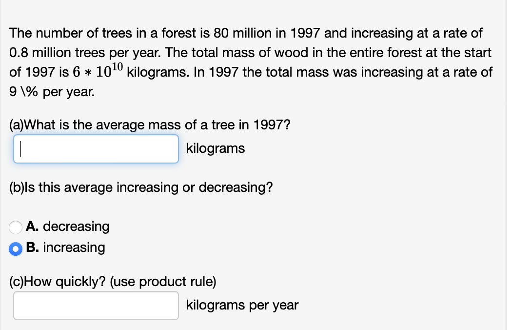 Solved The Number Of Trees In A Forest Is 80 Million In 1997 Chegg