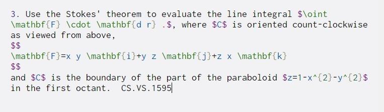 Solved 3. Use the Stokes' theorem to evaluate the line | Chegg.com