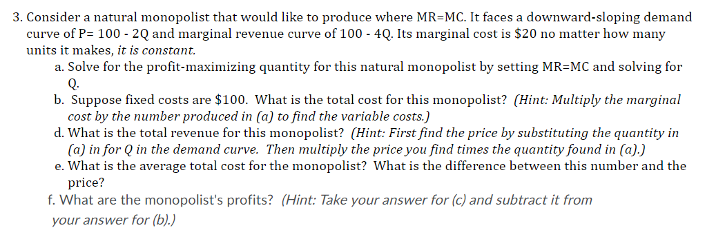 Solved 3. Consider a natural monopolist that would like to | Chegg.com