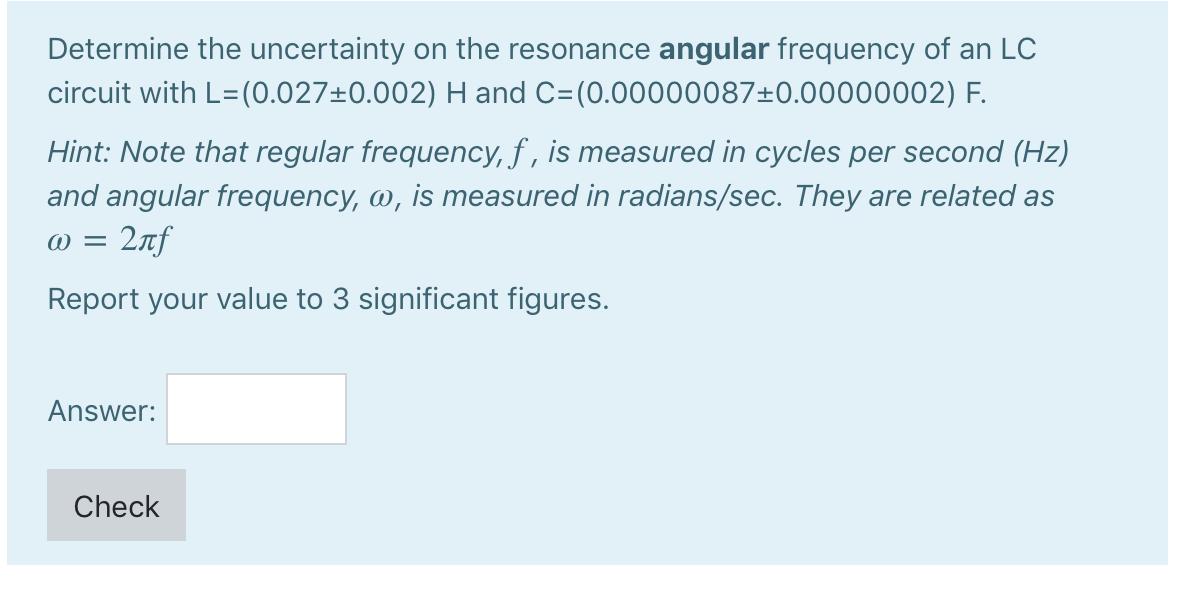 Solved Determine the uncertainty on the resonance angular