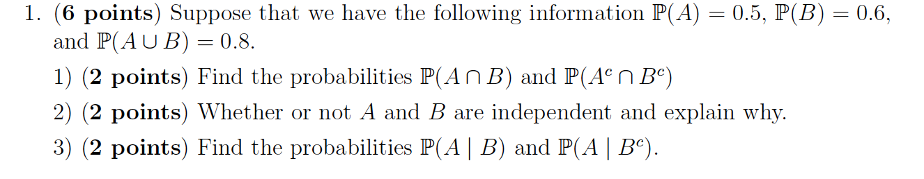 Solved = = = 1. (6 Points) Suppose That We Have The | Chegg.com