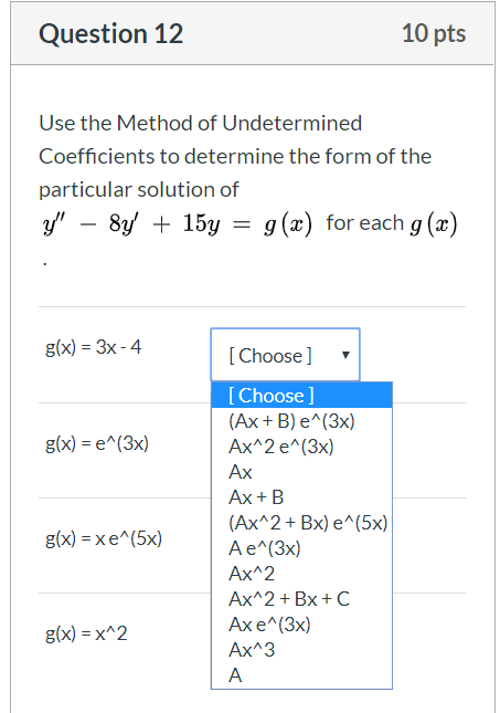 Solved Question 12 10 Pts Use The Method Of Undetermined Chegg Com