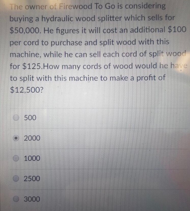 Solved The owner of Firewood To Go is considering buying a