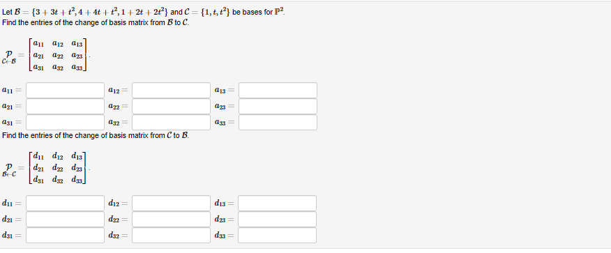 Solved Let B and C Find the entries of the change of basis | Chegg.com