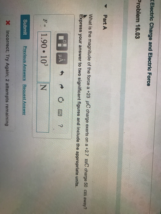 Solved Electric Charge And Electric Force Problem 16 03 Chegg