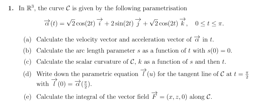 Solved 1 In R3 The Curve C Is Given By The Following Pa Chegg Com