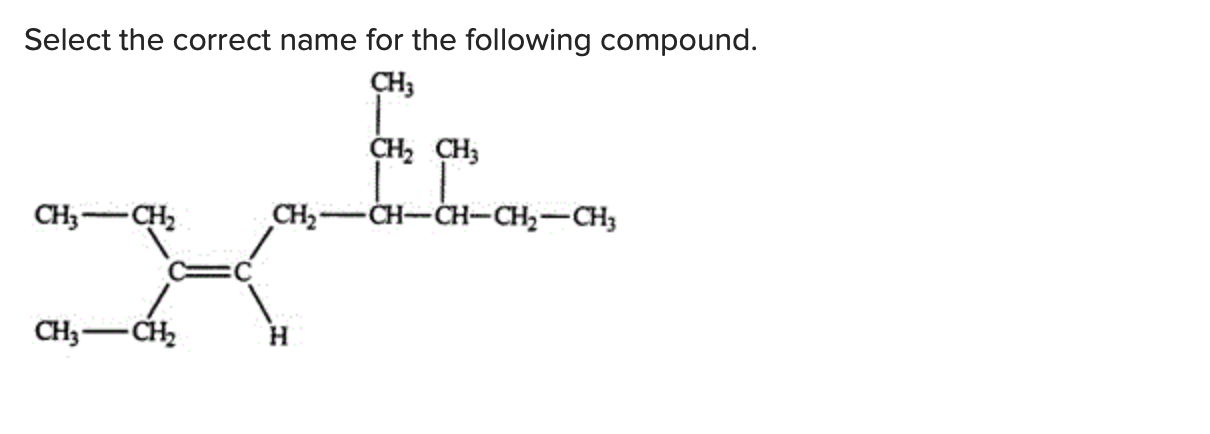 Solved Select The Correct Name For The Following Compound. | Chegg.com