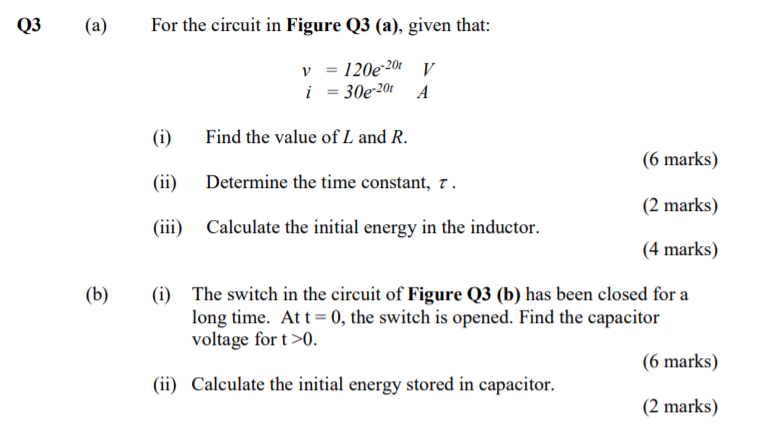 Solved Q3 (a) For the circuit in Figure Q3 (a), given that: | Chegg.com