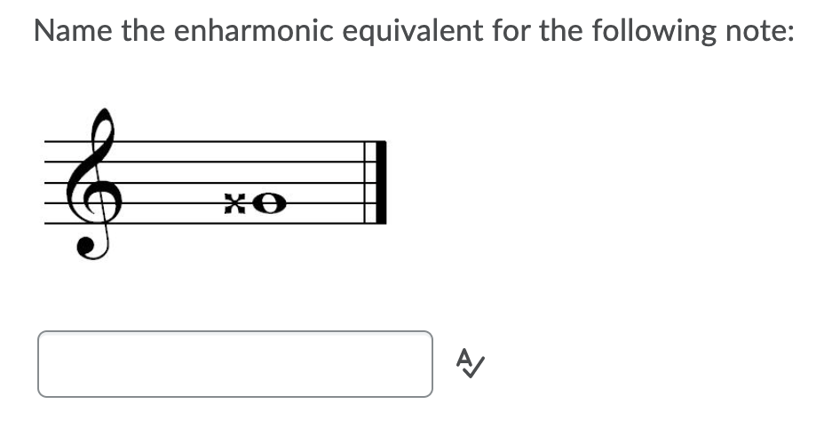 Name The Enharmonic Equivalent For The Following Chegg Com