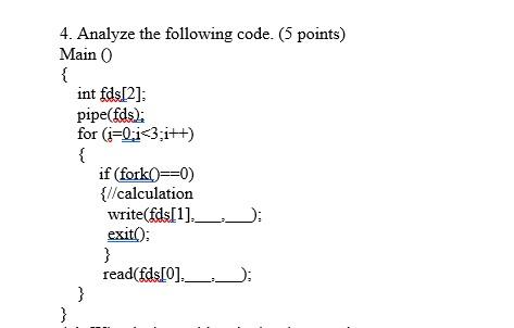Solved 4. Analyze the following code. ( 5 points) Main O \{ | Chegg.com