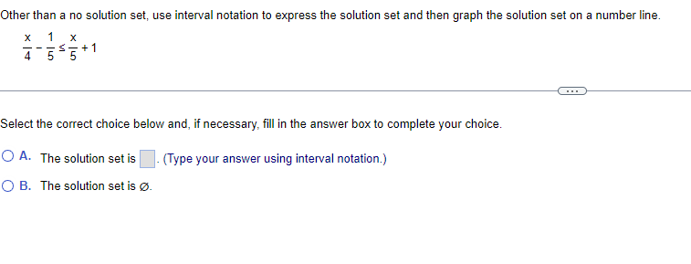 Solved Other than a no solution set, use interval notation | Chegg.com