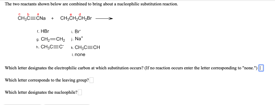 Solved The two reactants shown below are combined to bring | Chegg.com