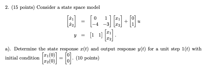 Solved 2. (15 points) Consider a state space model | Chegg.com