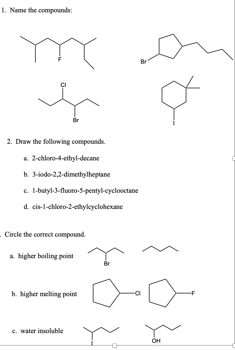 Solved 1. Name the compounds: Br YYY G CI 2. Draw the | Chegg.com