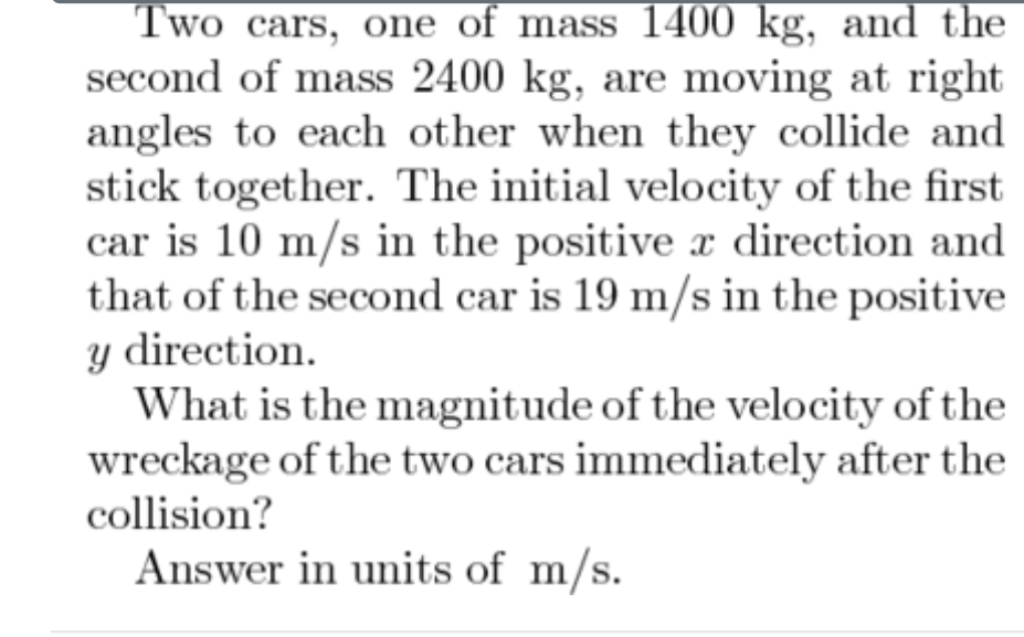 Solved: Two Cars, One Of Mass 1400 Kg, And The Second Of M... | Chegg.com