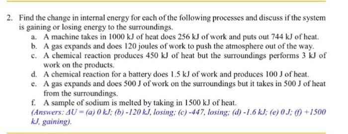 Solved 2. Find the change in internal energy for each of the | Chegg.com