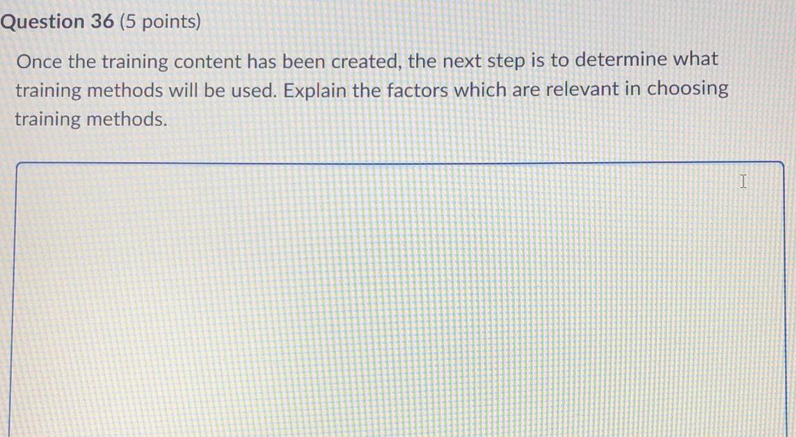 Solved Question 36 (5 points) Once the training content has | Chegg.com