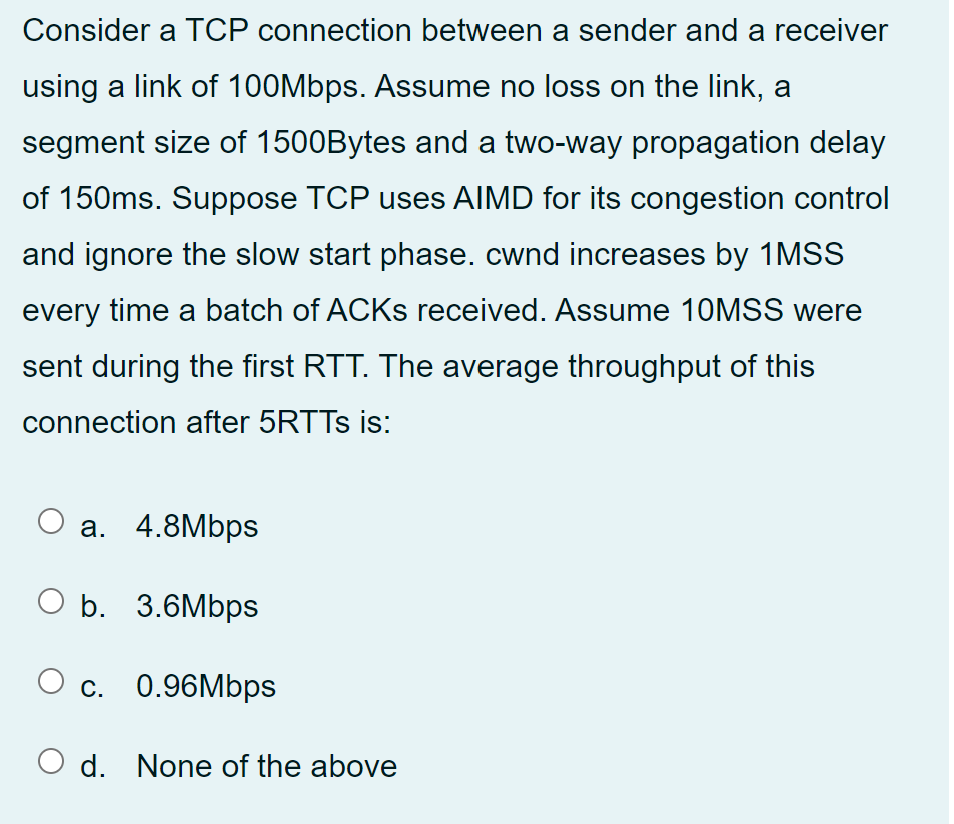 Solved Consider a TCP connection between a sender and a | Chegg.com