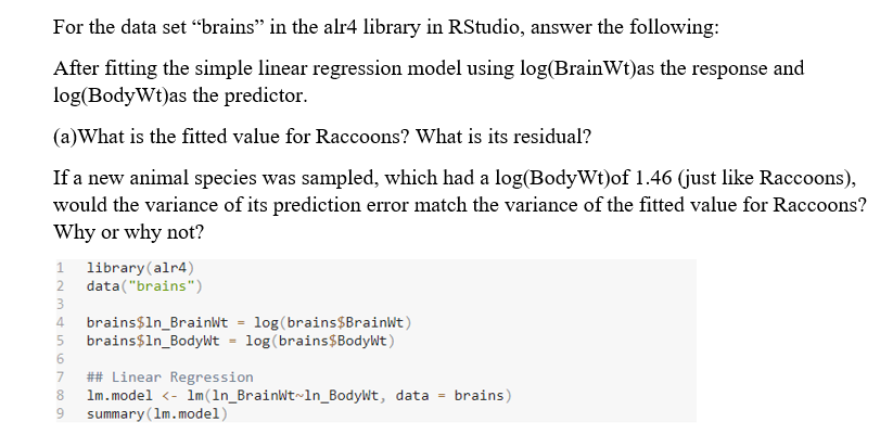Solved For the data set "brains" in the alr4 library in | Chegg.com
