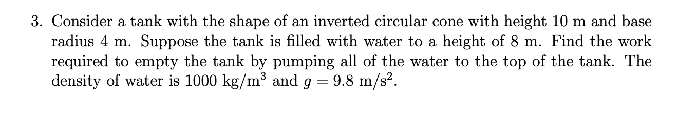 Solved 3. Consider a tank with the shape of an inverted | Chegg.com