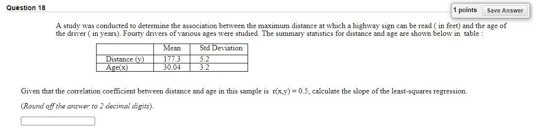 Solved Question 18 1 points Save Answer A study was | Chegg.com