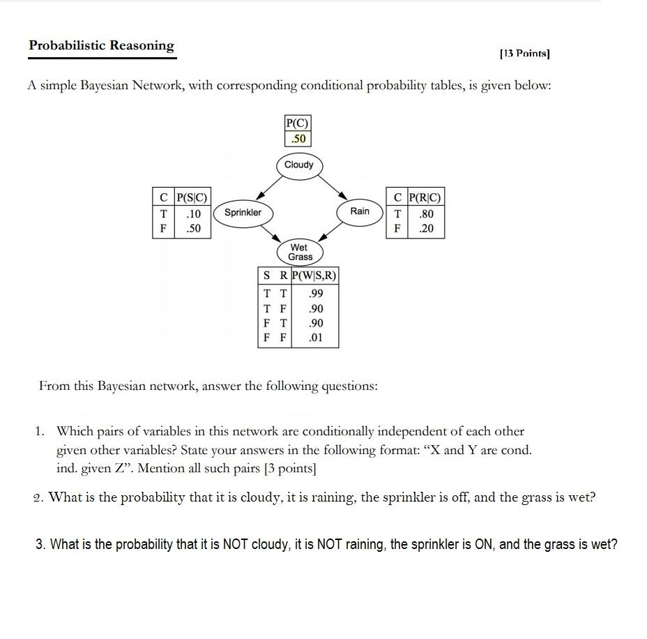Solved Probabilistic Reasoning [13 Points] A simple Bayesian | Chegg.com