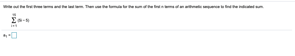 Solved Write out the first three terms and the last term. | Chegg.com