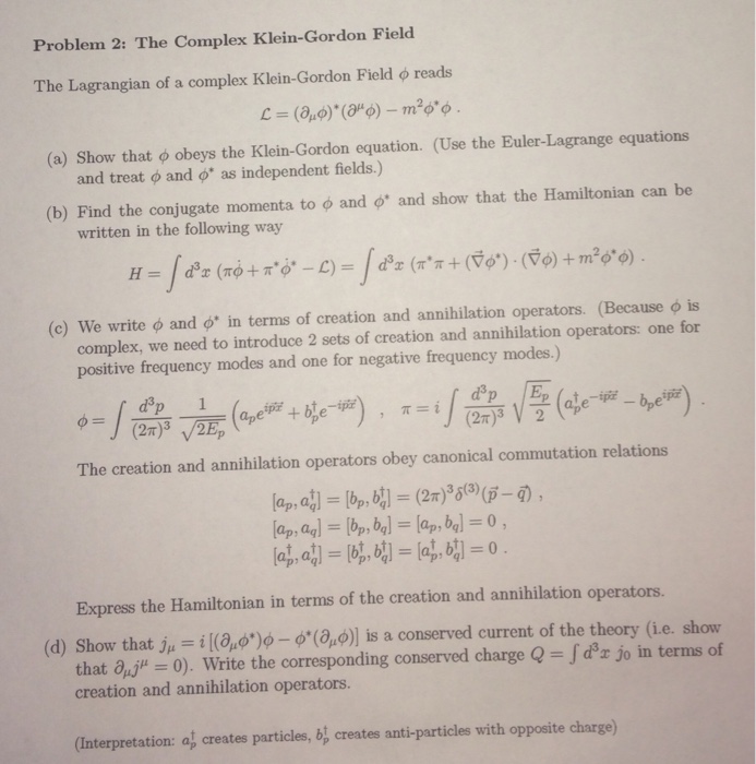 Solved The Lagrangian of a complex Klein-Gordon Field phi | Chegg.com