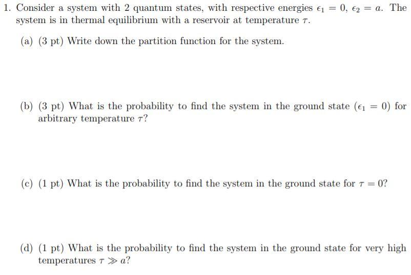 Solved 1. Consider a system with 2 quantum states, with | Chegg.com