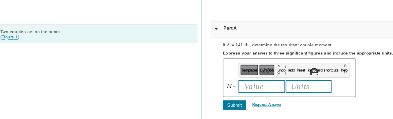 Solved Two couples act on the beam. (Figure 1) If F=141lb, | Chegg.com