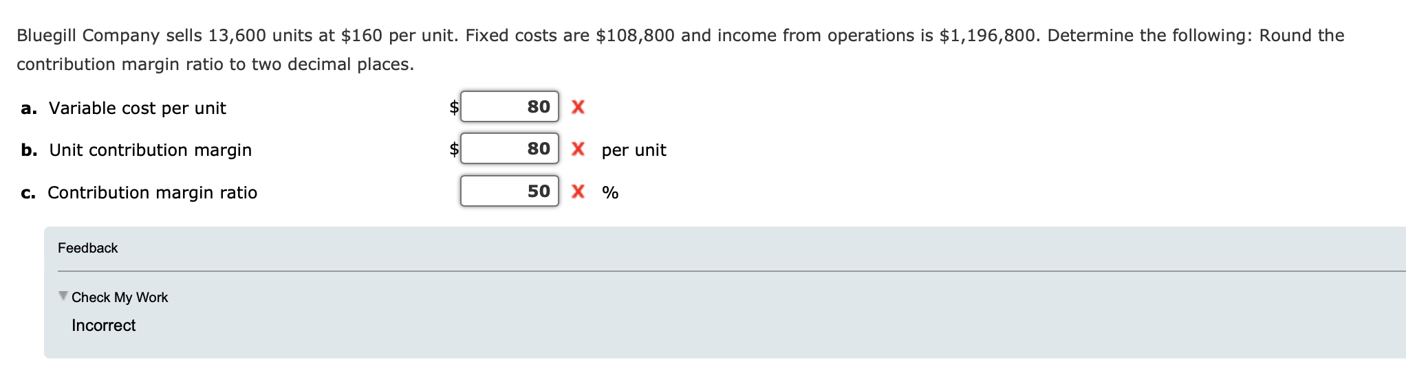 Solved Bluegill Company sells 13,600 units at 160 per unit.