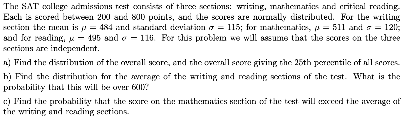 Solved The SAT college admissions test consists of three | Chegg.com