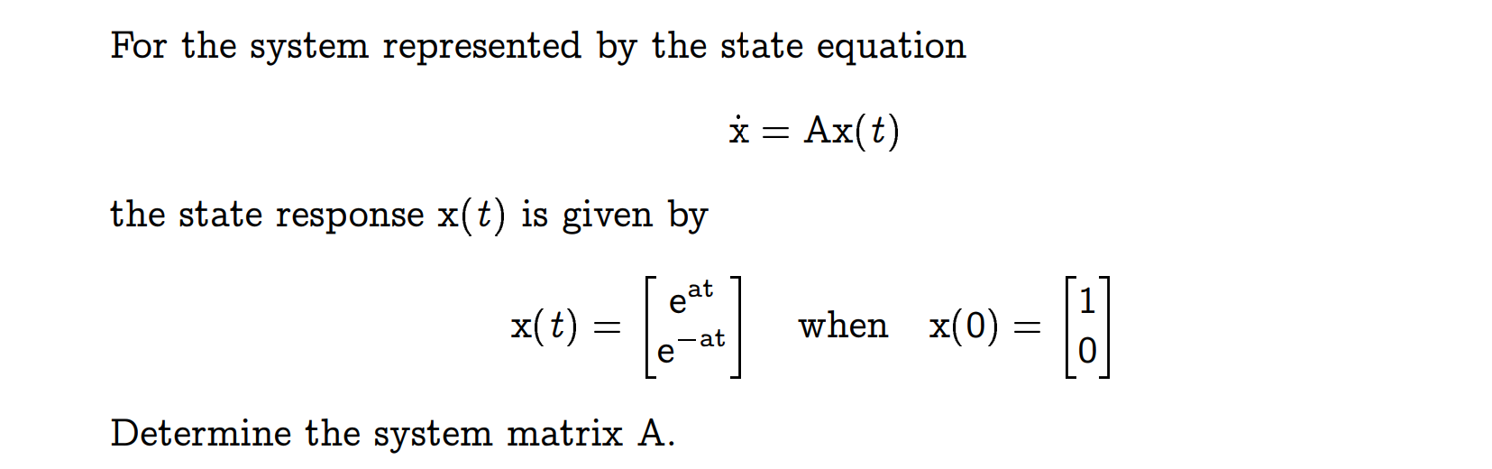 Solved For the system represented by the state equation | Chegg.com