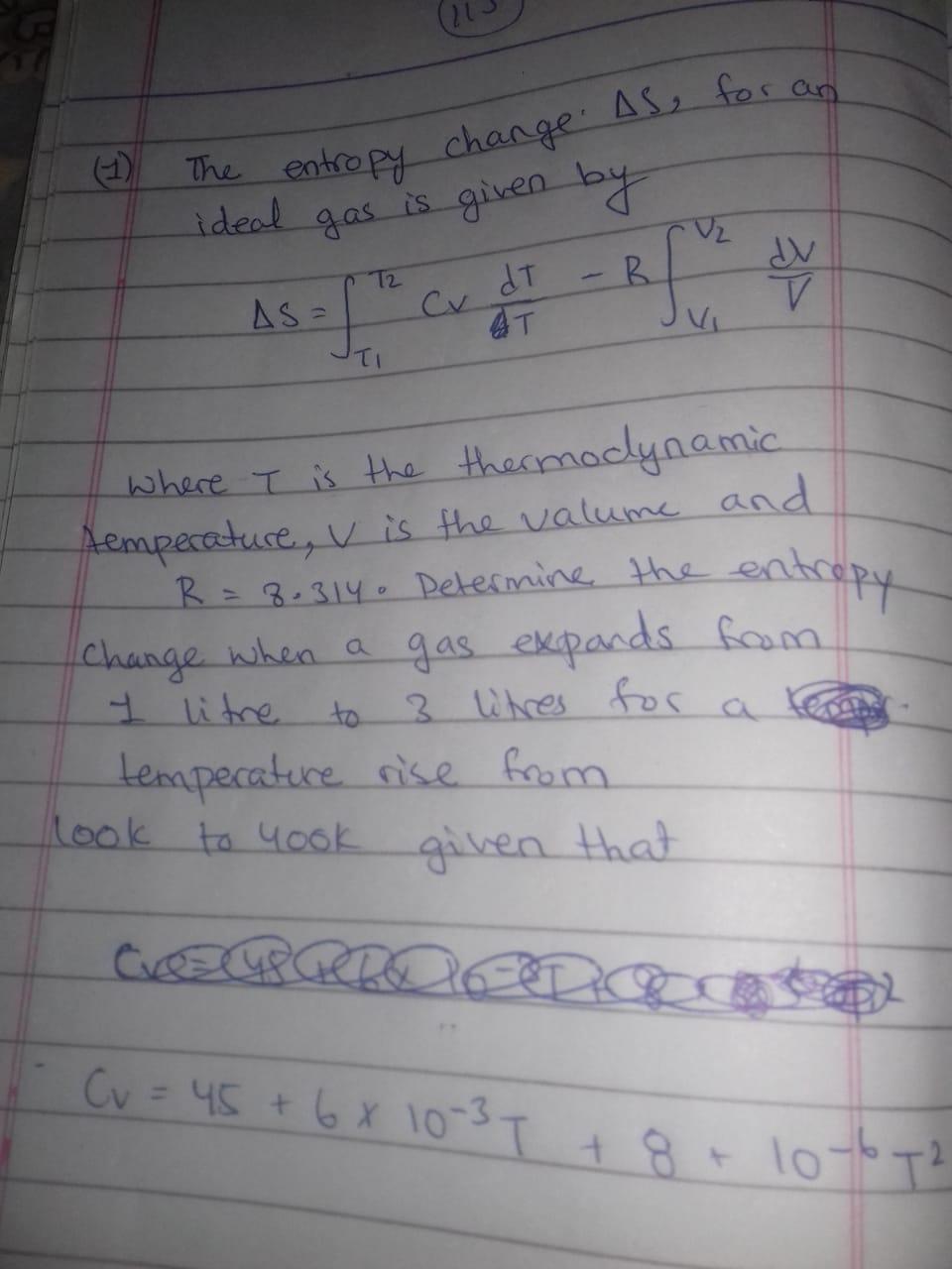 Solved The entropy change. As for an ideal gas is given by 명 | Chegg.com