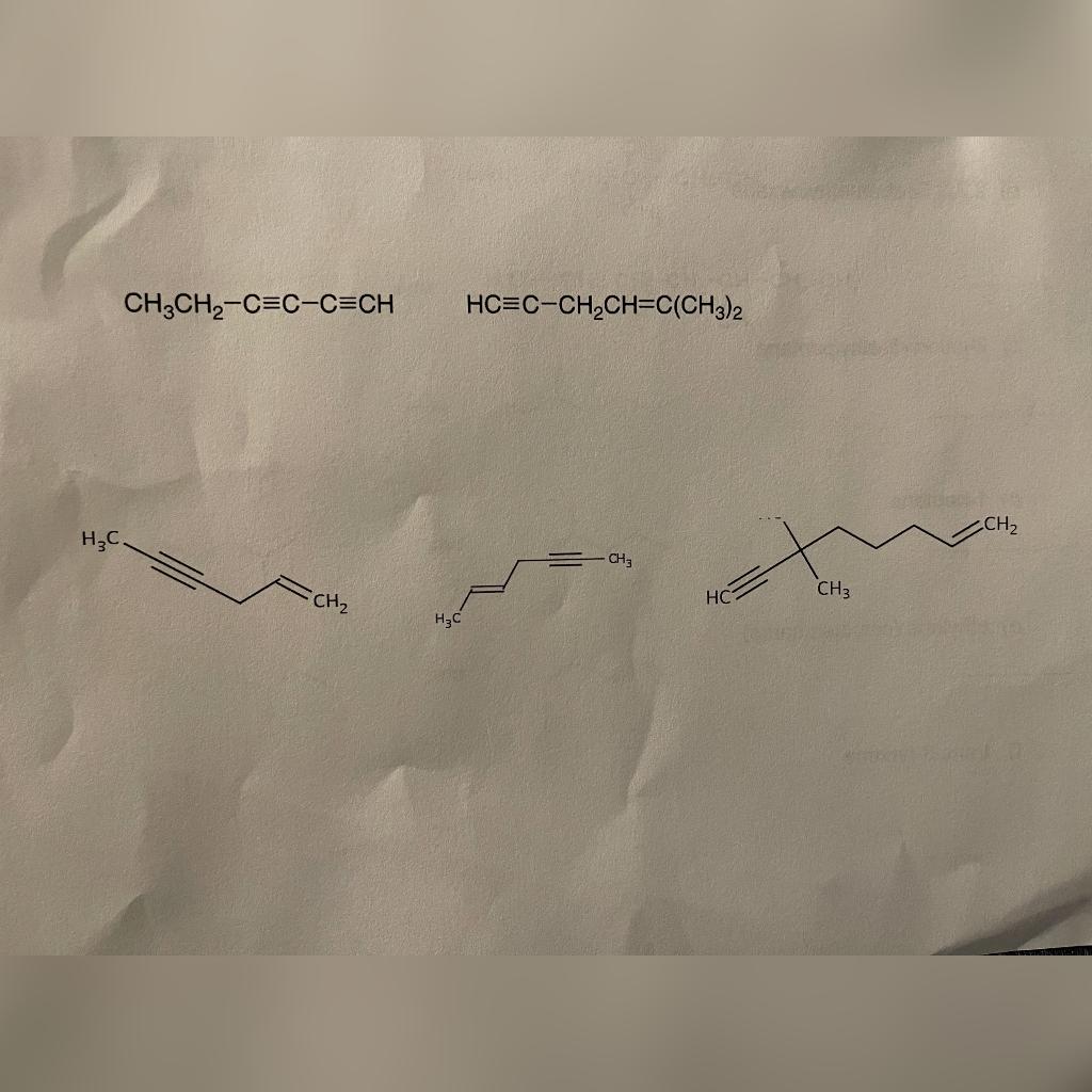 Solved CH3CH2-C=C-C=CH HC=C-CH2CH=C(CH3)2 CH2 H₃C. CHE x | Chegg.com