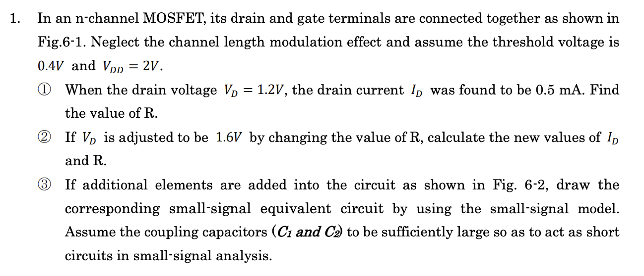 Solved 1. In an n-channel MOSFET, its drain and gate | Chegg.com