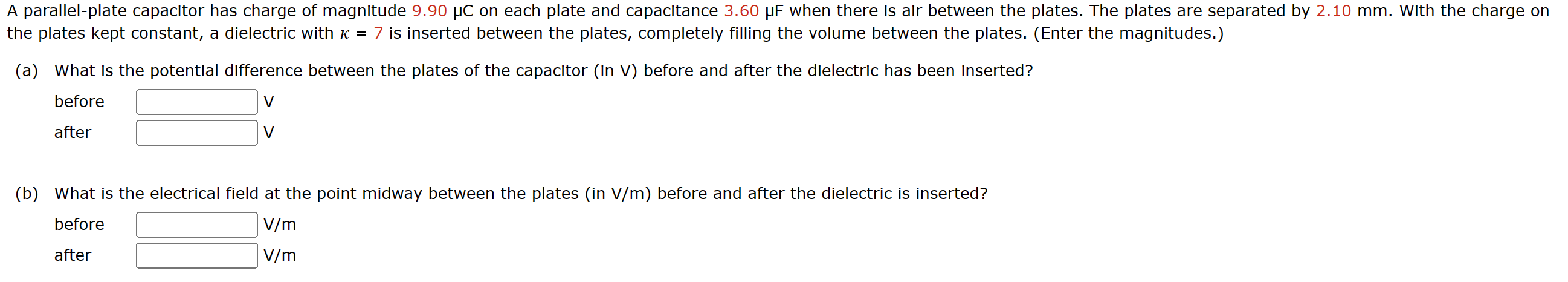 Solved the plates kept constant, a dielectric with κ=7 is | Chegg.com