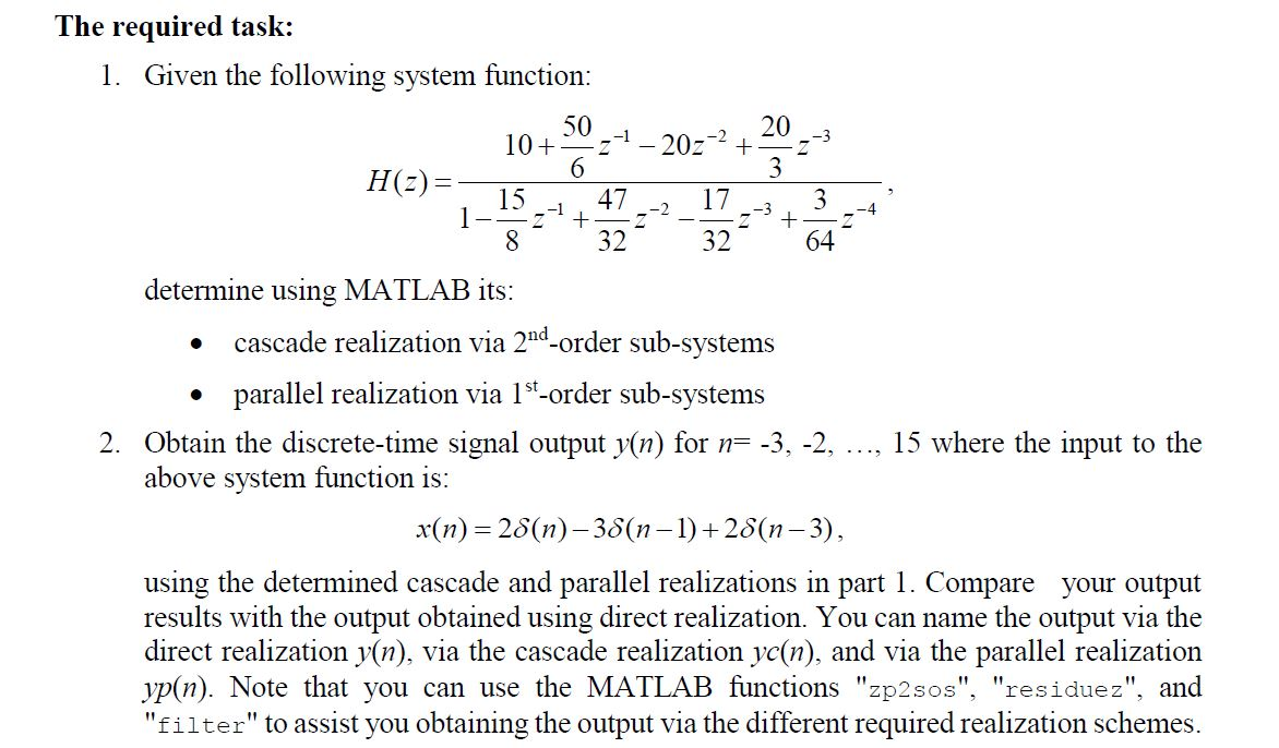 Solved The Required Task: 1. Given The Following System | Chegg.com