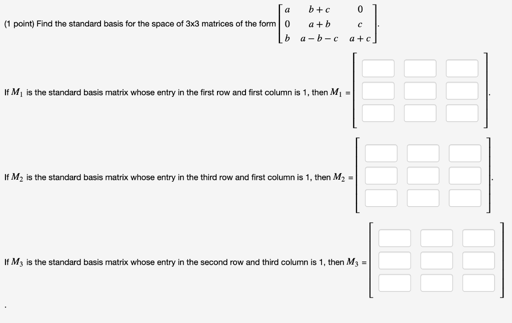 Solved [a (1 point) Find the standard basis for the space of
