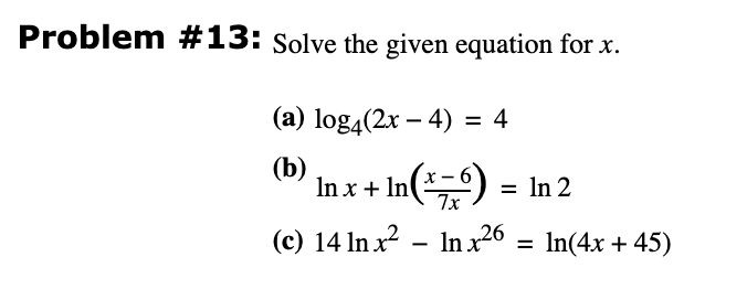 Solved Problem #13: Solve the given equation for x. (a) | Chegg.com