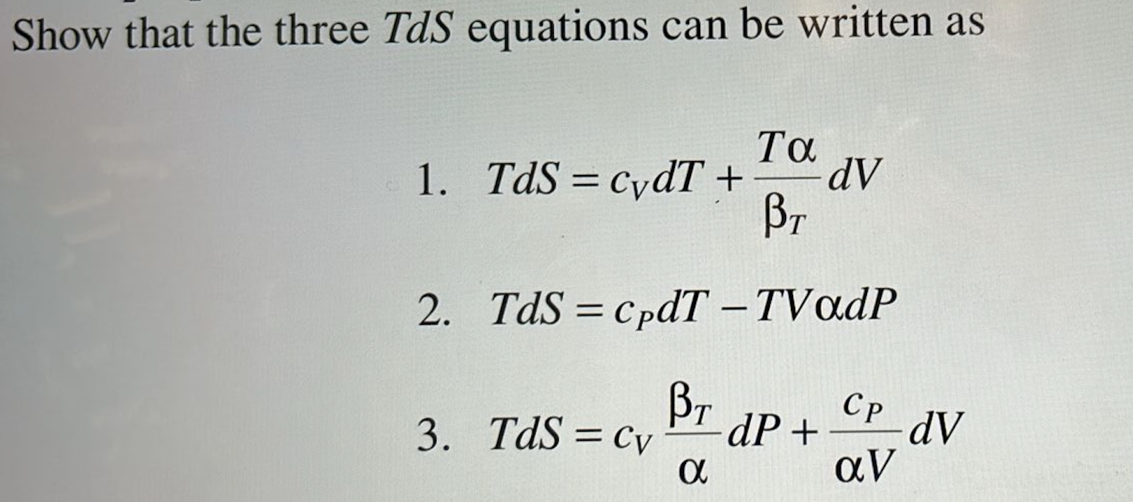 Solved Show that the three TdS ﻿equations can be written | Chegg.com