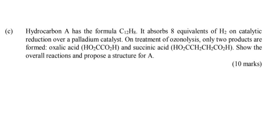 Solved c hydrocarbon a has the formula c12h3 it absorbs 8 chegg