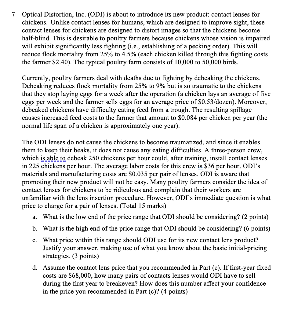 Solved Optical Distortion, Inc. (ODI) is about to introduce