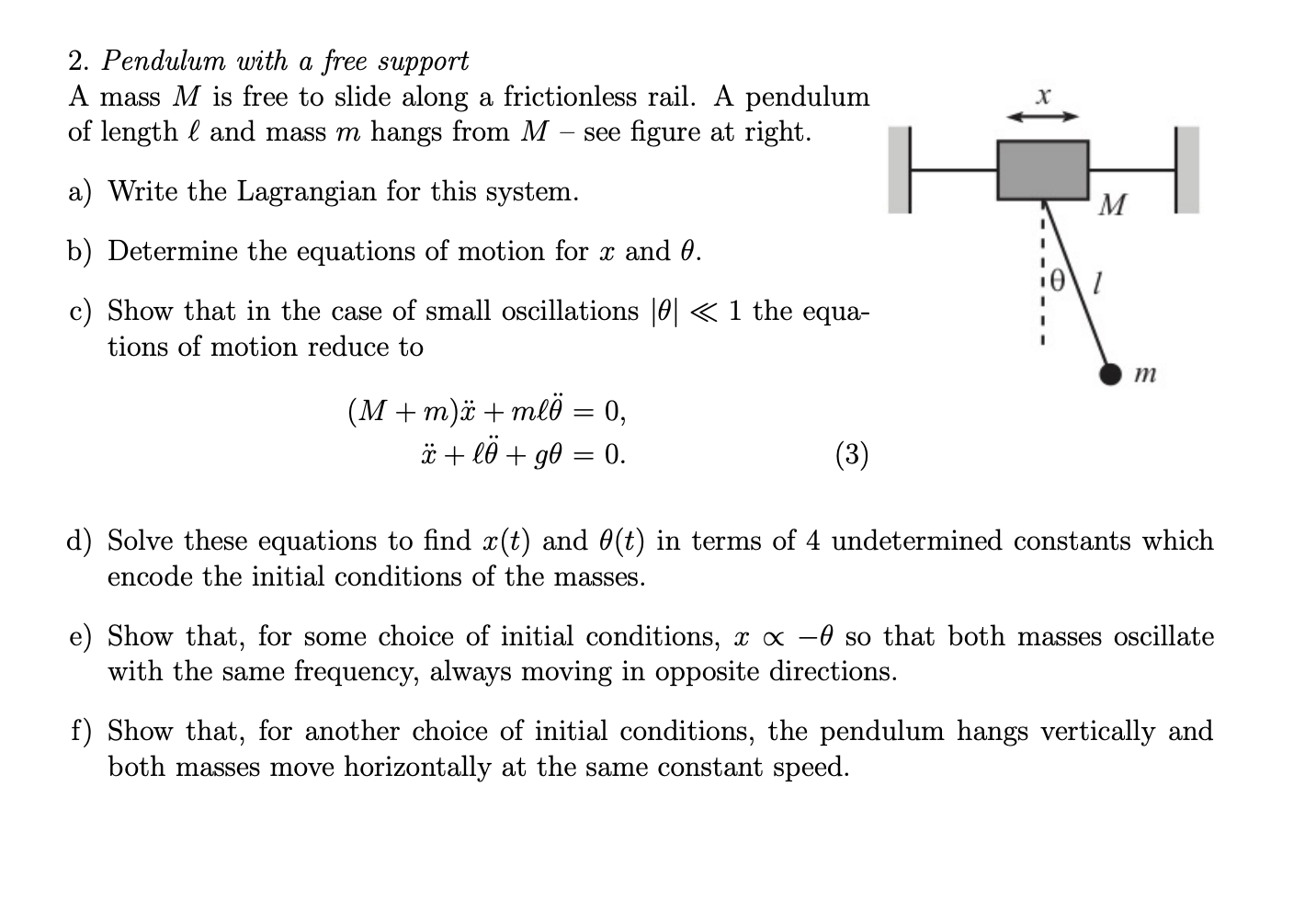 Solved 2. Pendulum with a free support A mass M is free to