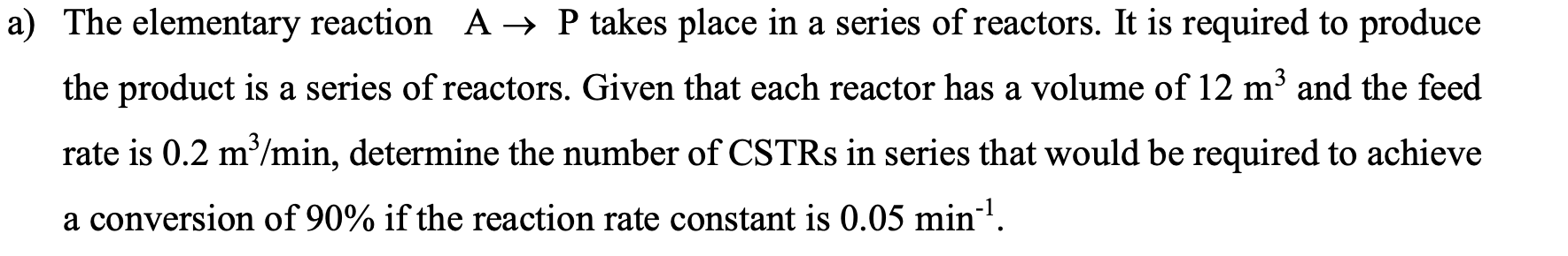 Solved a) The elementary reaction A + P takes place in a | Chegg.com