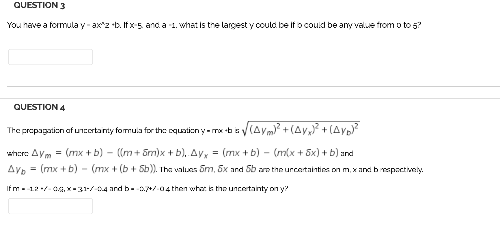 Solved Question 3 You Have A Formula Y Ax 2 B If X 5
